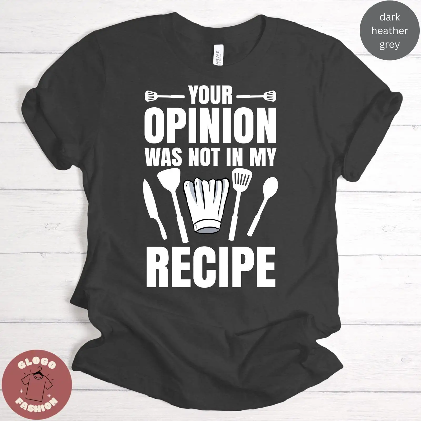 Home Cooking Recipe - あなたの意見は私のレシピには載っていませんでした 面白いシェフ Tシャツ キッチン愛好家 食べ物好き 家庭料理人